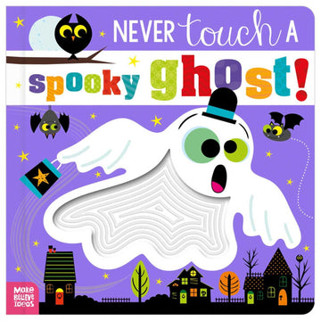 Never Touch a Spooky Ghost!, Board Book