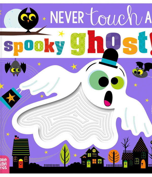 Never Touch a Spooky Ghost!, Board Book