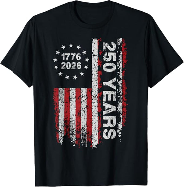 250 Years America Anniversary 250th Independence Day Freedom T-Shirt